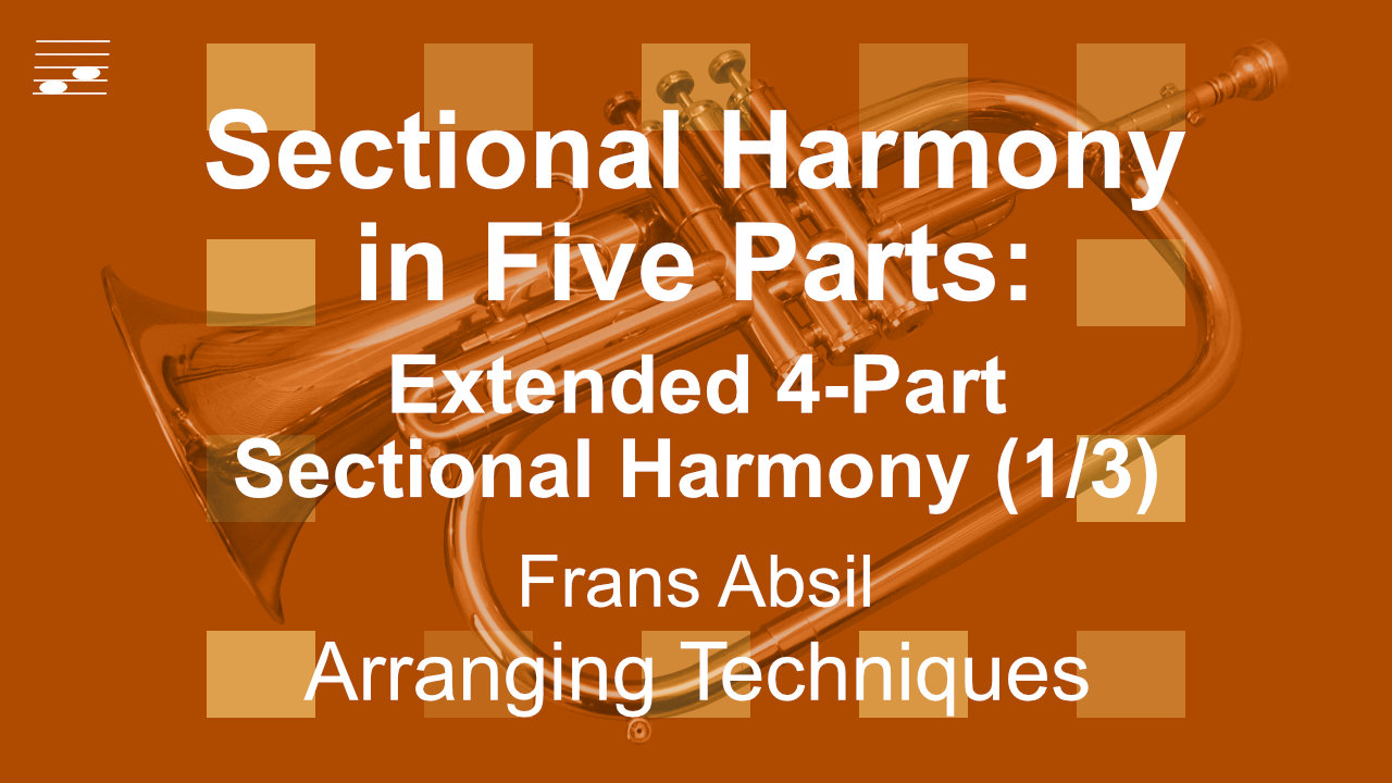 YouTube thumbnail for the video tutorial Sectional Harmony in Five Parts: Extended 4-Part Technique