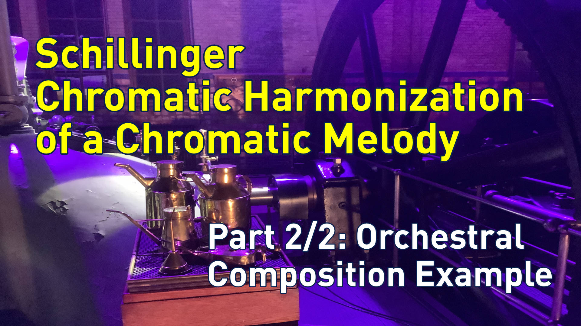 YouTube thumbnail for the Schillinger Chromatic Harmonization of a Chromatic Melody Part 2 video tutorial