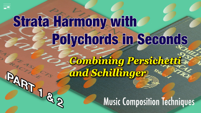 YouTube thumbnail for the Strata Harmony with Polychords in Seconds: Combining Persichetti and Schillinger video tutorials