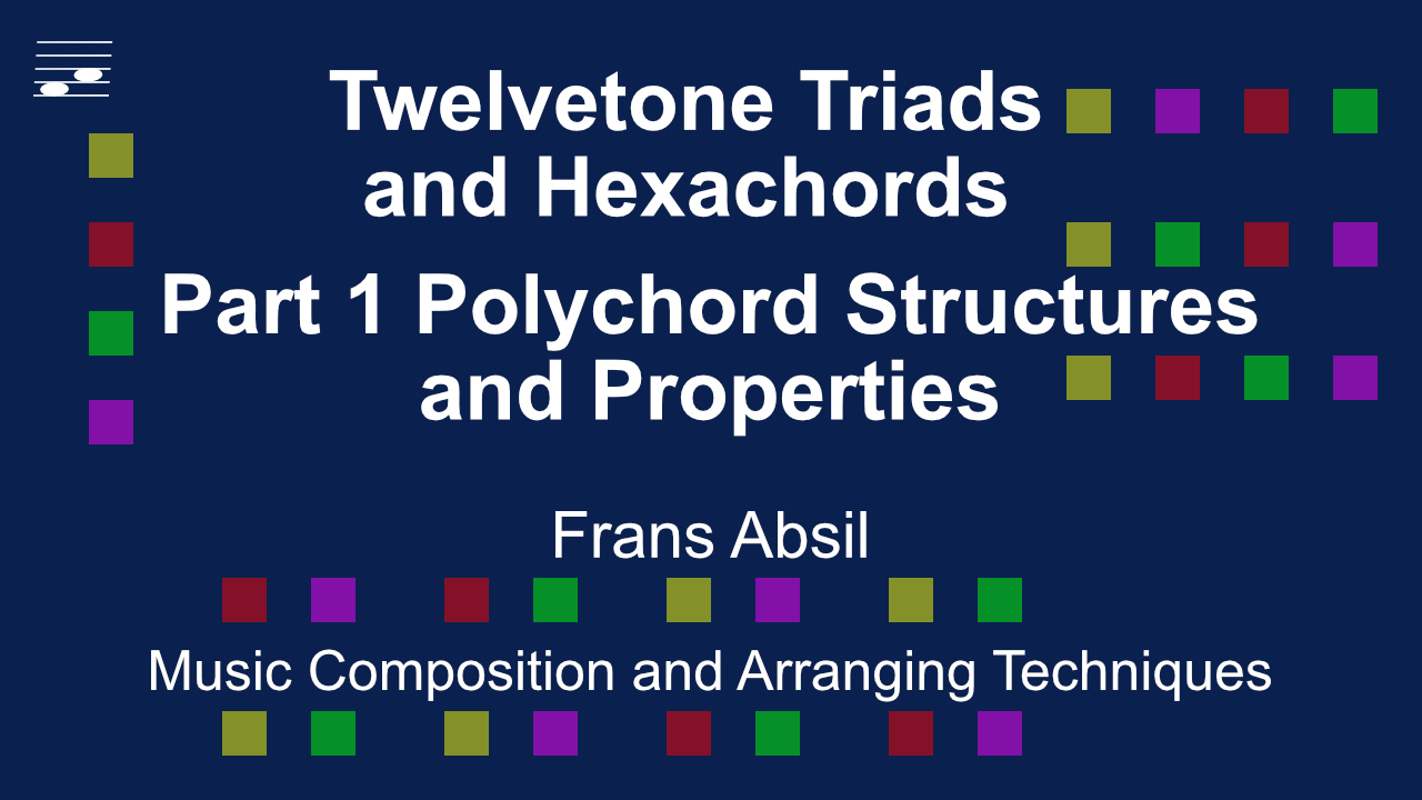 YouTube thumbnail for the video tutorial Twelvetone Triads and Hexachords: Part 1 Polychord Structures and Properties